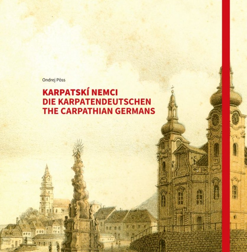 Karpatskí Nemci/Die Karpatendeutschen/The Carpathian Germans 